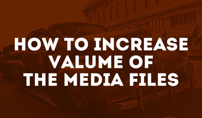 How to Change Volume in Media Files